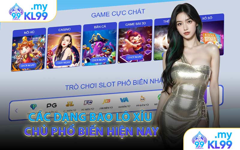 Các Dạng Bao Lô Xỉu Chủ Phổ Biến Hiện Nay