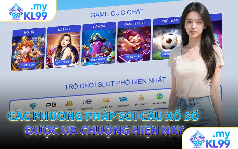 Các Phương Pháp Soi Cầu Xổ Số Được Ưa Chuộng Hiện Nay