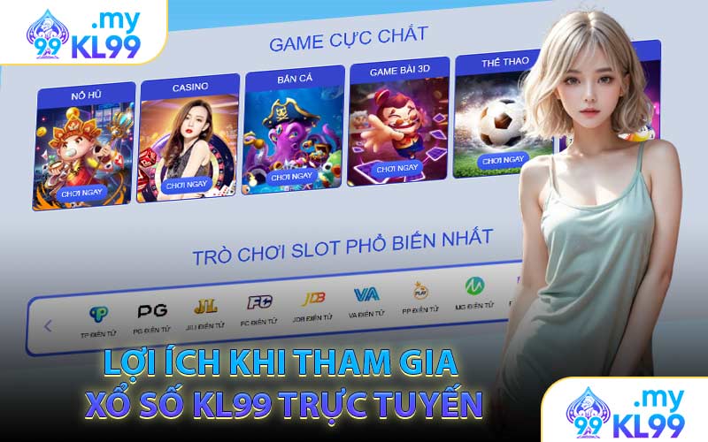 Lợi Ích Khi Tham Gia Xổ Số KL99 Trực Tuyến