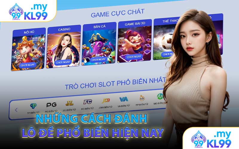 Những Cách Đánh Lô Đề Phổ Biến Hiện Nay
